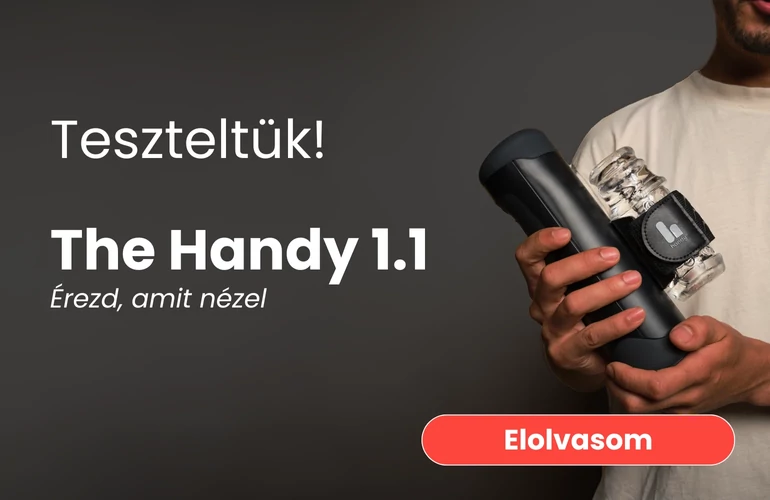 Teszteltük: The Handy 1.1 maszturbátor – Az igazi Bránermájszter! - Vágyaim.hu szexshop